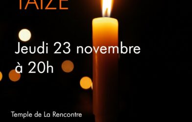 Prière de Taizé à l’Eglise de la Rencontre jeudi 23 novembre